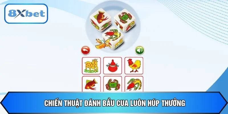 Chiến thuật đánh bầu cua luôn húp thưởng