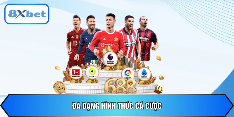 Đa dạng hình thức cá cược