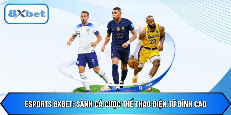 Esports 8xbet