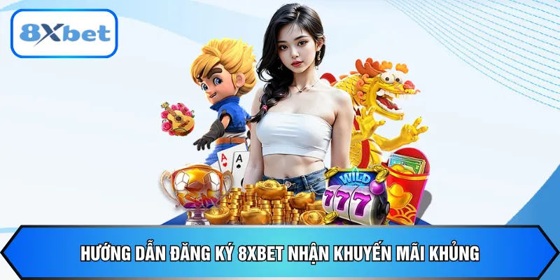 đăng ký 8xbet