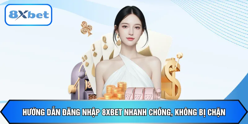 đăng nhập 8xbet