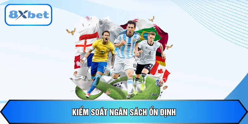 Kiểm soát ngân sách ổn định