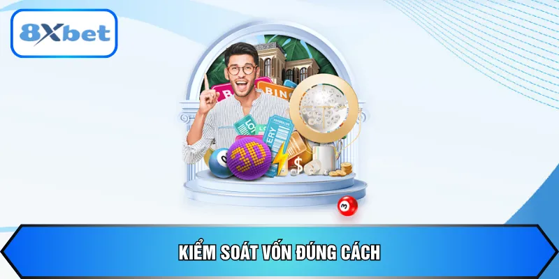Kiểm soát vốn đúng cách