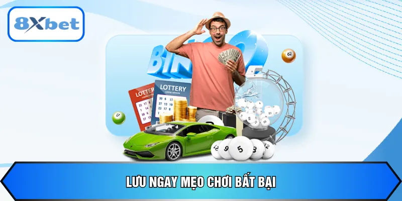 Lưu ngay mẹo chơi bất bại